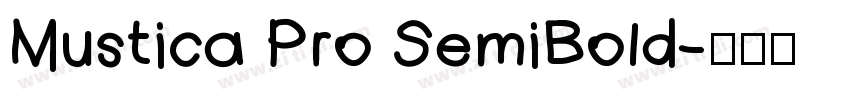 Mustica Pro SemiBold字体转换